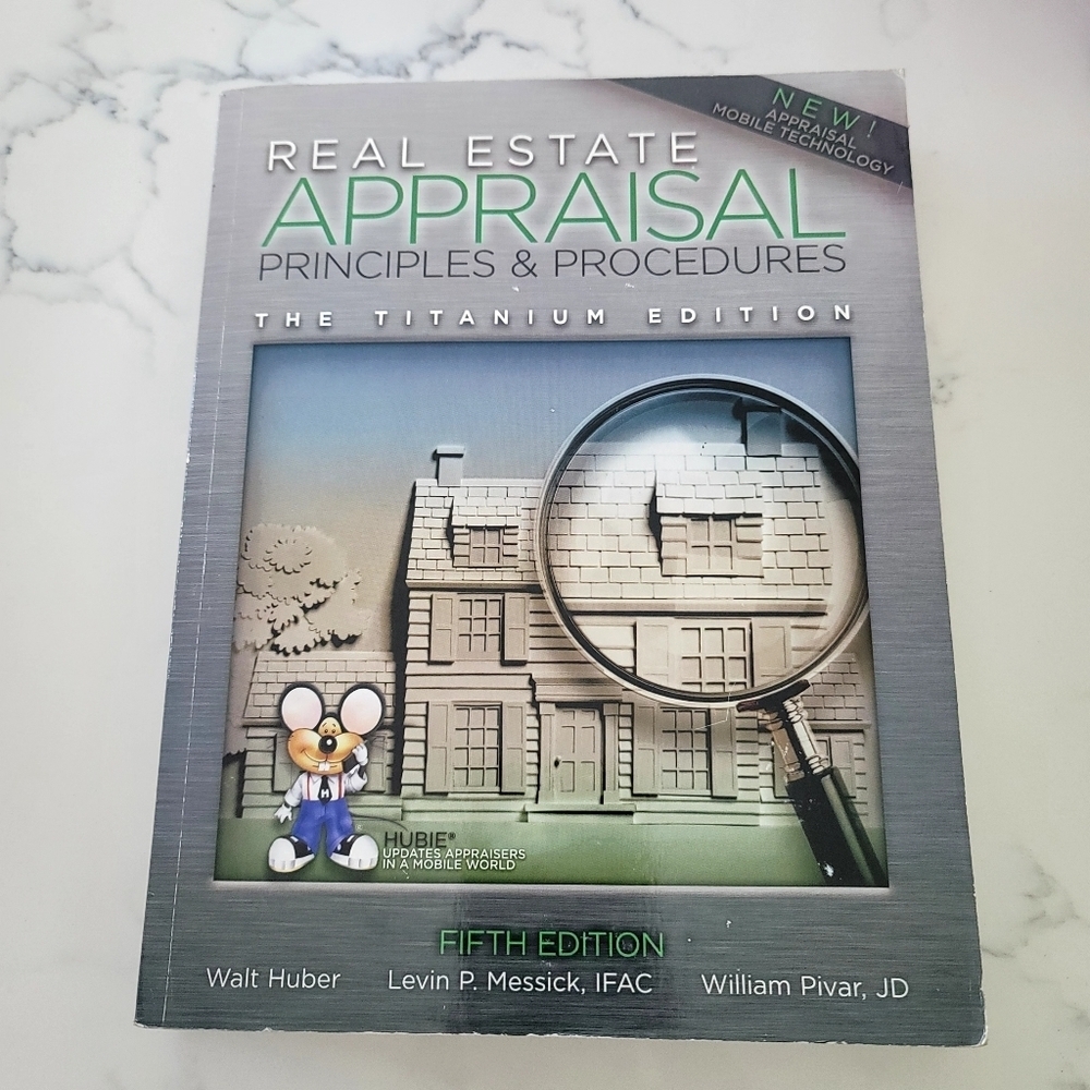 REAL ESTATE Appraisal Pinciples and Procedures Fifth Edition Walt Huber